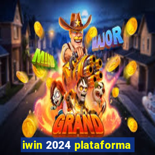 iwin 2024 plataforma